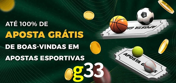 g33 Ate 100% de Aposta Gratis